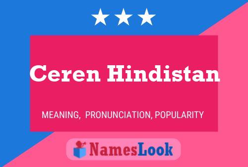 Ceren Hindistan Name Poster