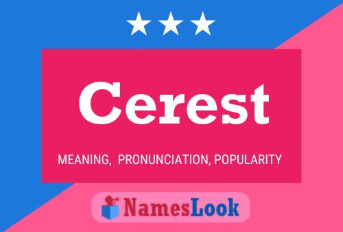 Cerest Name Poster