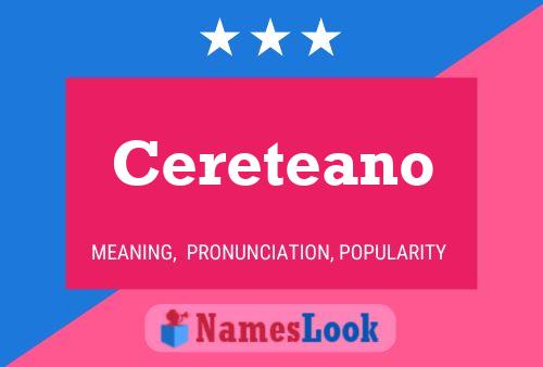 Cereteano Name Poster