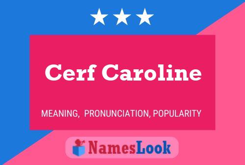 Cerf Caroline Name Poster