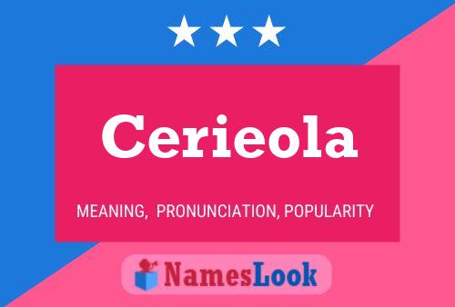 Cerieola Name Poster