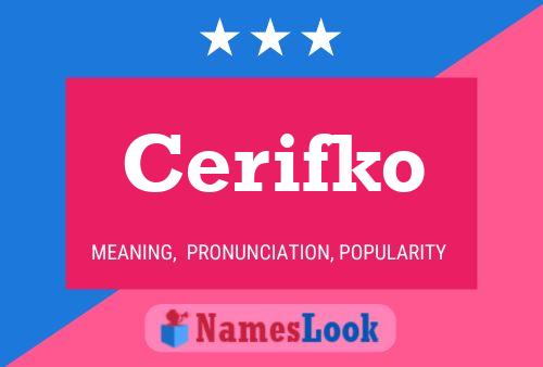 Cerifko Name Poster