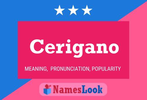 Cerigano Name Poster