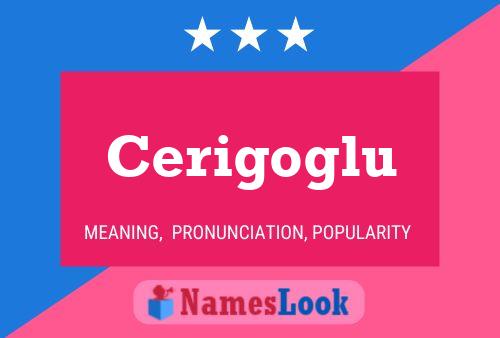 Cerigoglu Name Poster