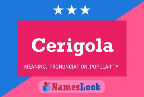 Cerigola Name Poster