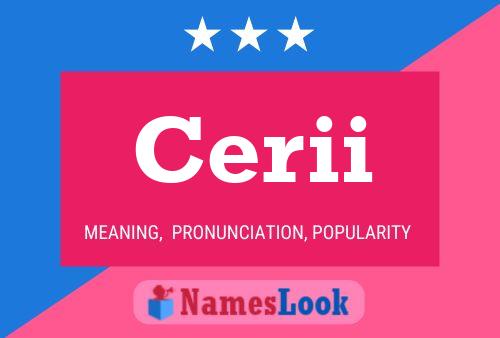 Cerii Name Poster