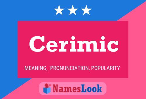 Cerimic Name Poster