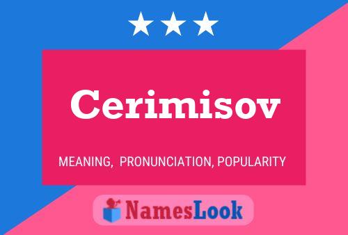 Cerimisov Name Poster