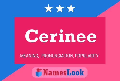 Cerinee Name Poster