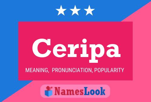 Ceripa Name Poster