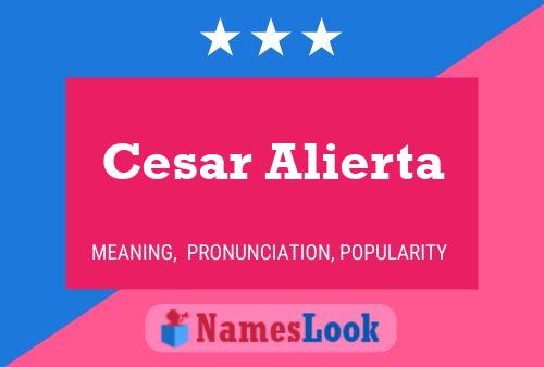 Cesar Alierta Name Poster