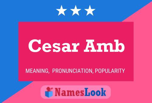 Cesar Amb Name Poster