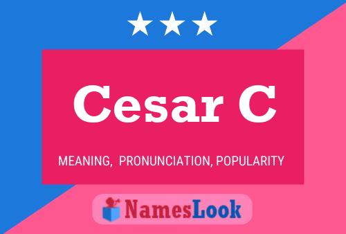 Cesar C Name Poster