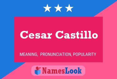 Cesar Castillo Name Poster