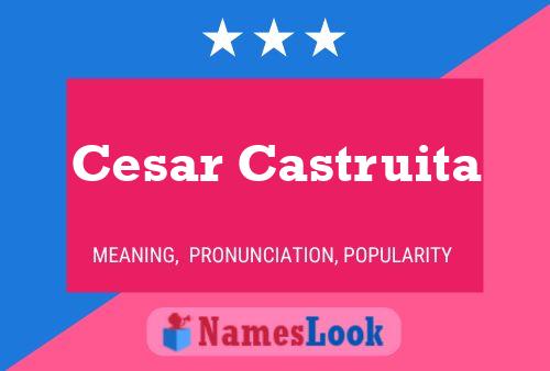 Cesar Castruita Name Poster