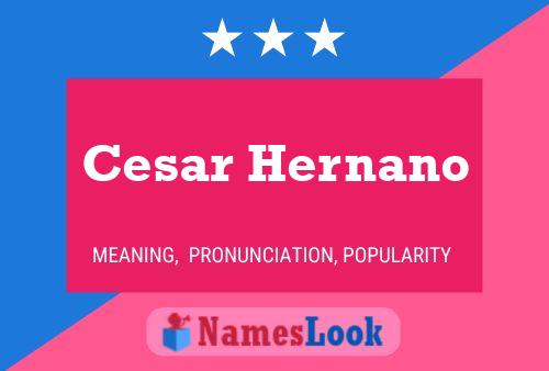 Cesar Hernano Name Poster