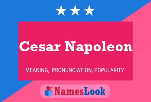 Cesar Napoleon Name Poster