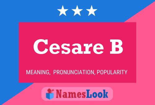 Cesare B Name Poster