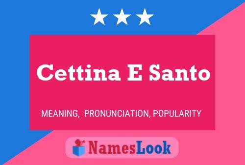 Cettina E Santo Name Poster