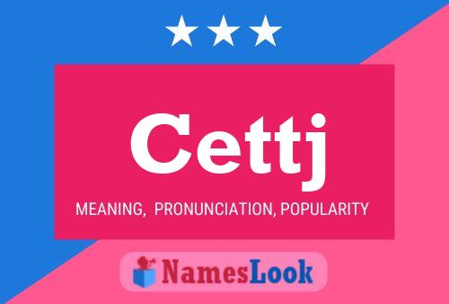 Cettj Name Poster