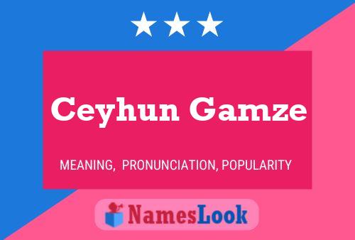 Ceyhun Gamze Name Poster