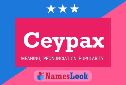 Ceypax Name Poster