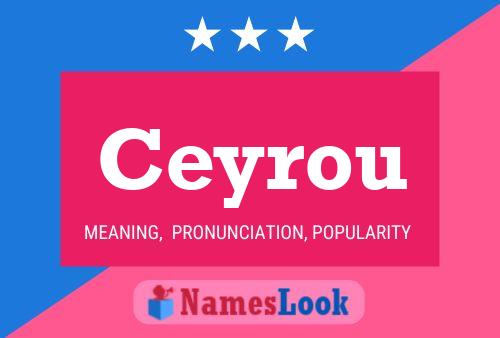 Ceyrou Name Poster