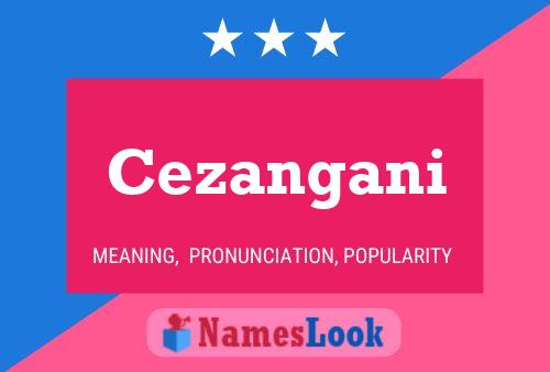 Cezangani Name Poster