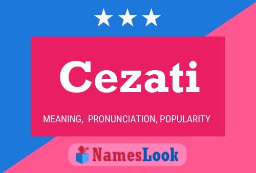 Cezati Name Poster