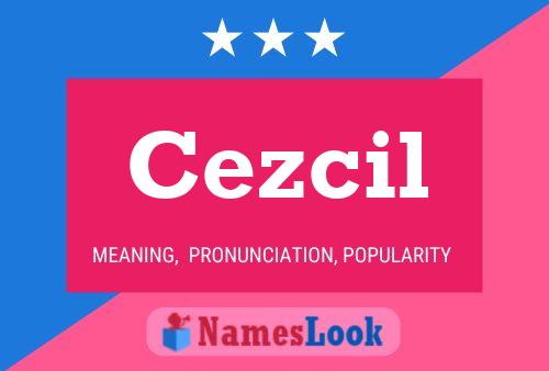 Cezcil Name Poster