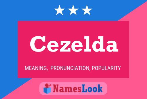 Cezelda Name Poster