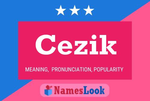 Cezik Name Poster