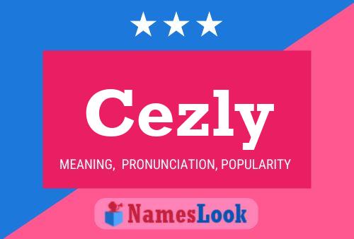 Cezly Name Poster