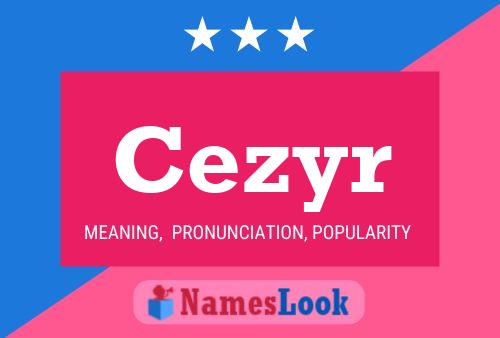 Cezyr Name Poster