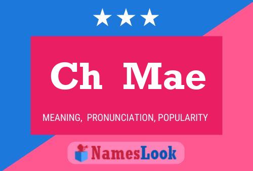 Ch  Mae Name Poster