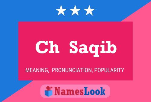 Ch  Saqib Name Poster