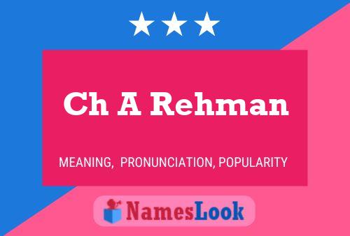 Ch A Rehman Name Poster