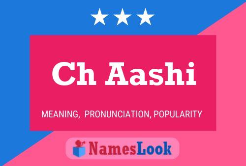 Ch Aashi Name Poster