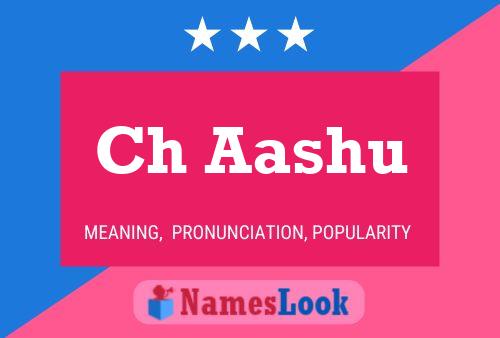 Ch Aashu Name Poster