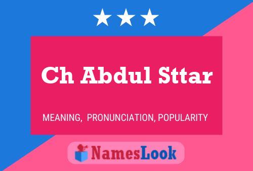 Ch Abdul Sttar Name Poster