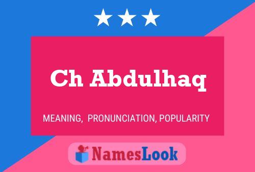 Ch Abdulhaq Name Poster