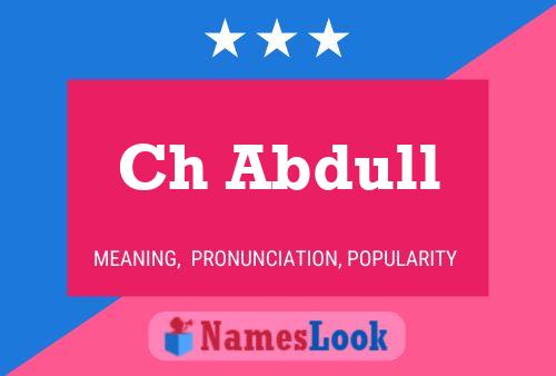 Ch Abdull Name Poster