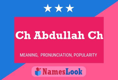 Ch Abdullah Ch Name Poster