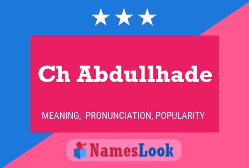 Ch Abdullhade Name Poster