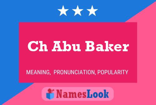 Ch Abu Baker Name Poster