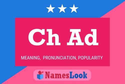 Ch Ad Name Poster