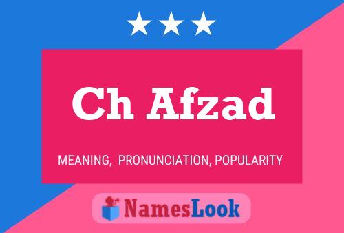 Ch Afzad Name Poster