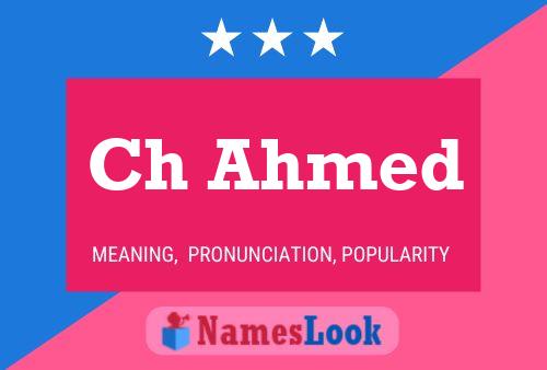 Ch Ahmed Name Poster