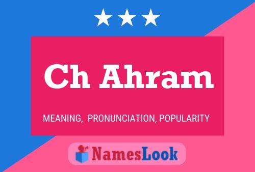 Ch Ahram Name Poster