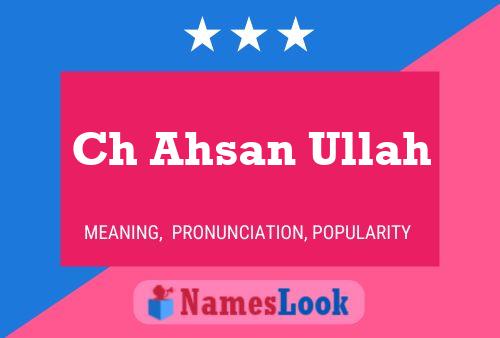 Ch Ahsan Ullah Name Poster